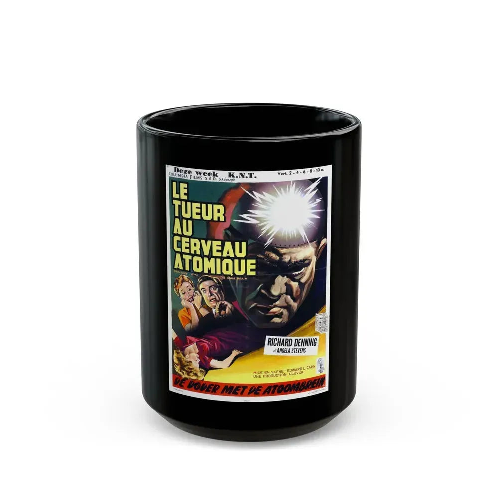 CREATURE WITH THE ATOM BRAIN (BELGIAN) 1955 Movie Poster - Black Coffee Mug 15oz - Go Mug Yourself