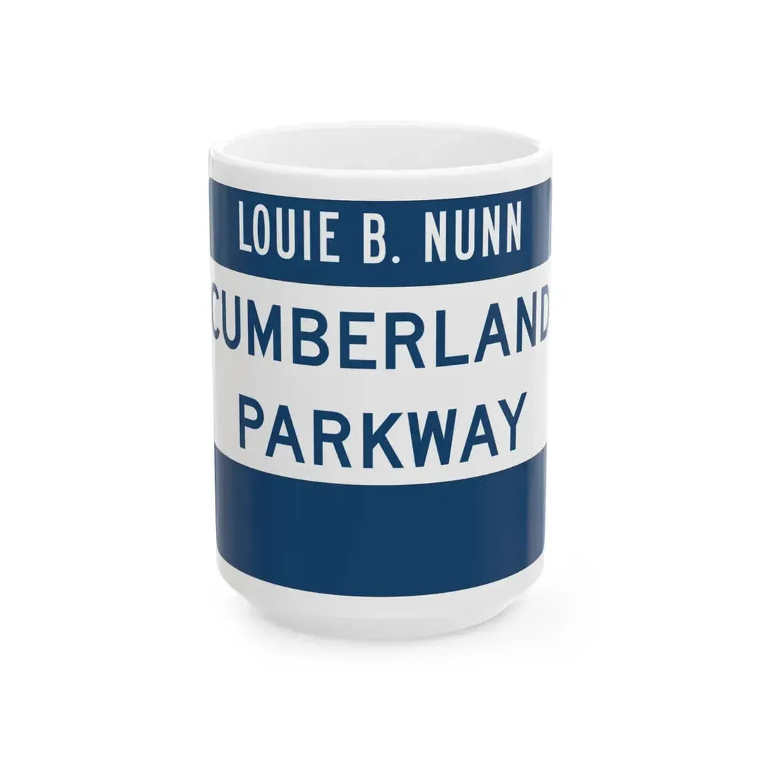 Cumberland Parkway (Kentucky) (Road Sign) White Coffee Mug 15oz - Go Mug Yourself