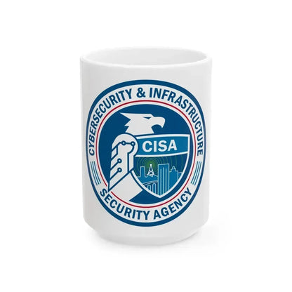 Cybersecurity and Infrastructure Security Agency CISA - White Coffee Mug 15oz - Go Mug Yourself