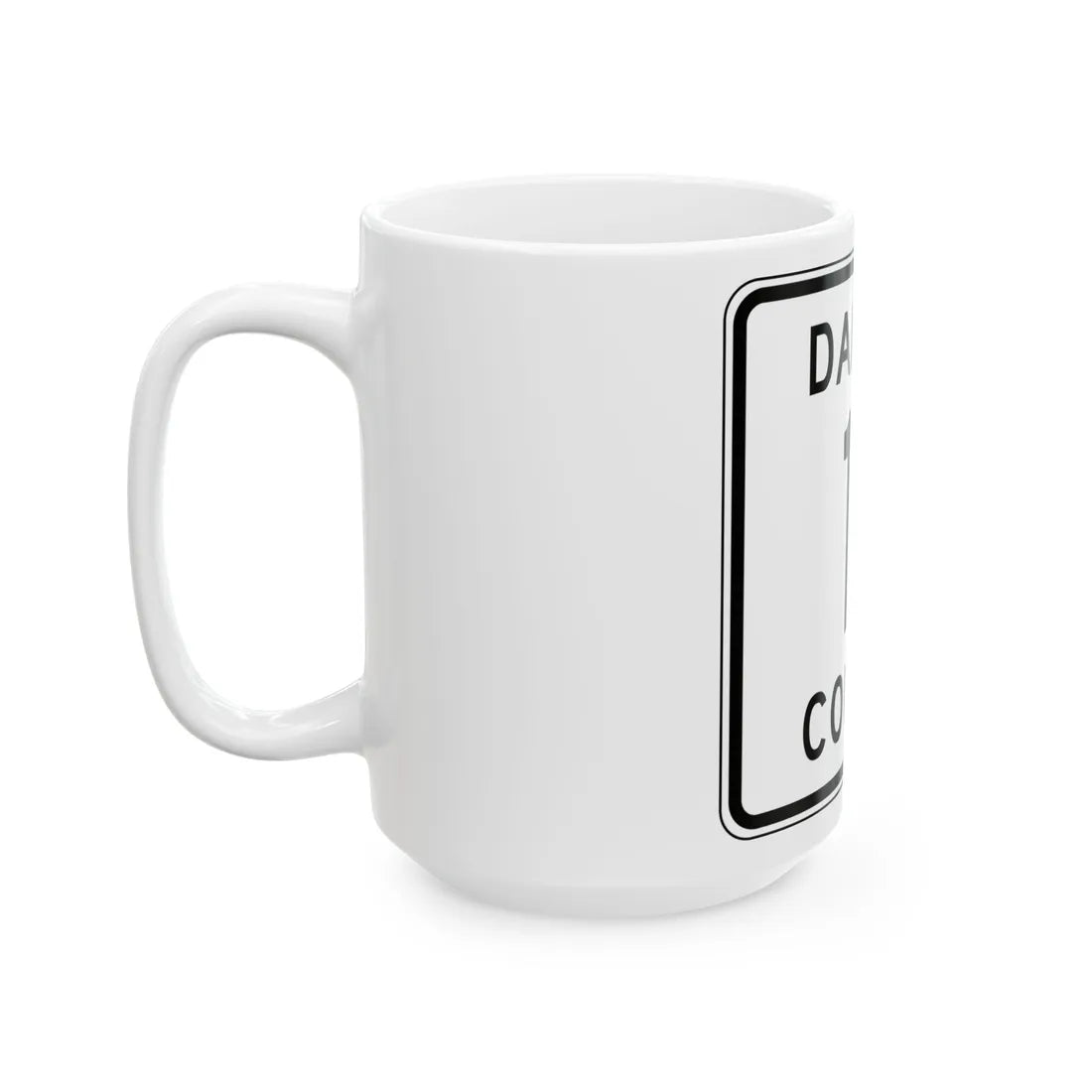 Dakota County 11 MN (Minnesota) (Road Sign) White Coffee Mug - Go Mug Yourself