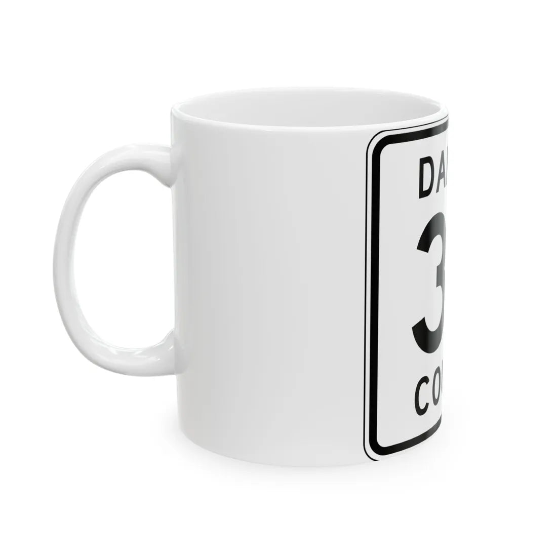 Dakota County 30 MN (Minnesota) (Road Sign) White Coffee Mug - Go Mug Yourself