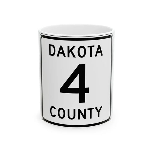 Dakota County Route 4 MN (Minnesota) (Road Sign) White Coffee Mug 11oz - Go Mug Yourself