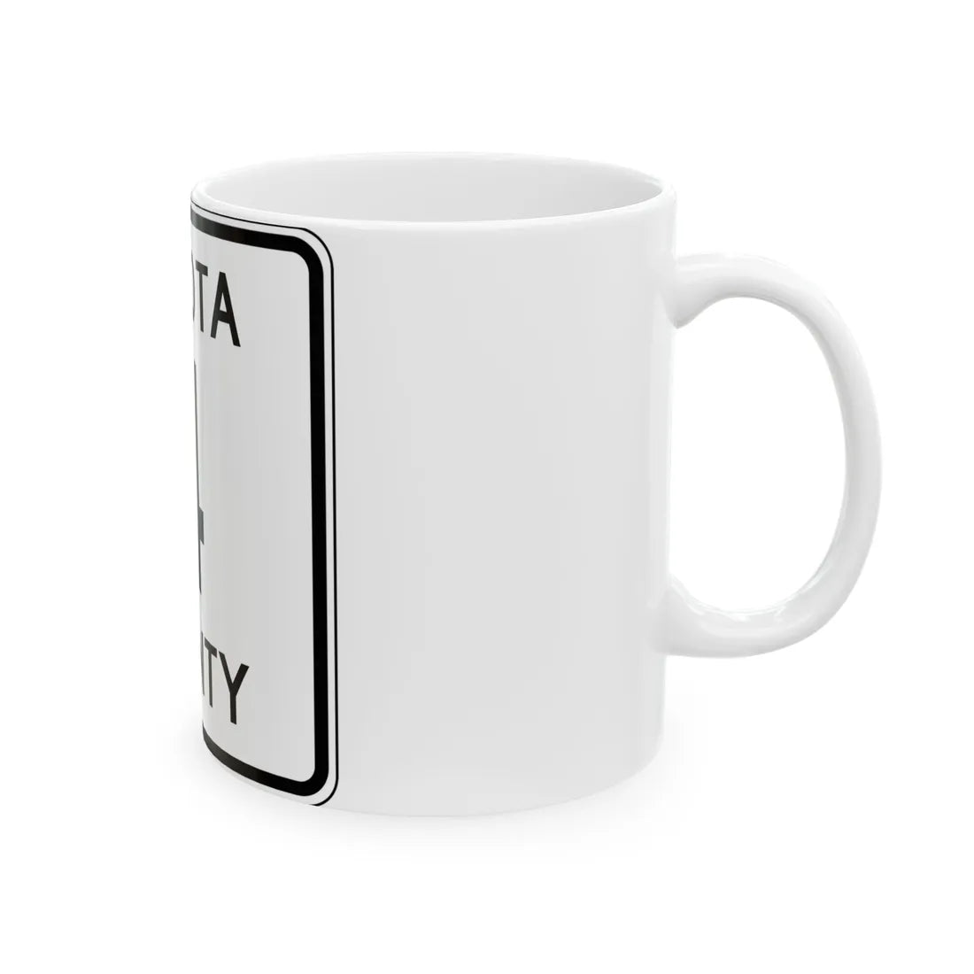 Dakota County Route 4 MN (Minnesota) (Road Sign) White Coffee Mug - Go Mug Yourself
