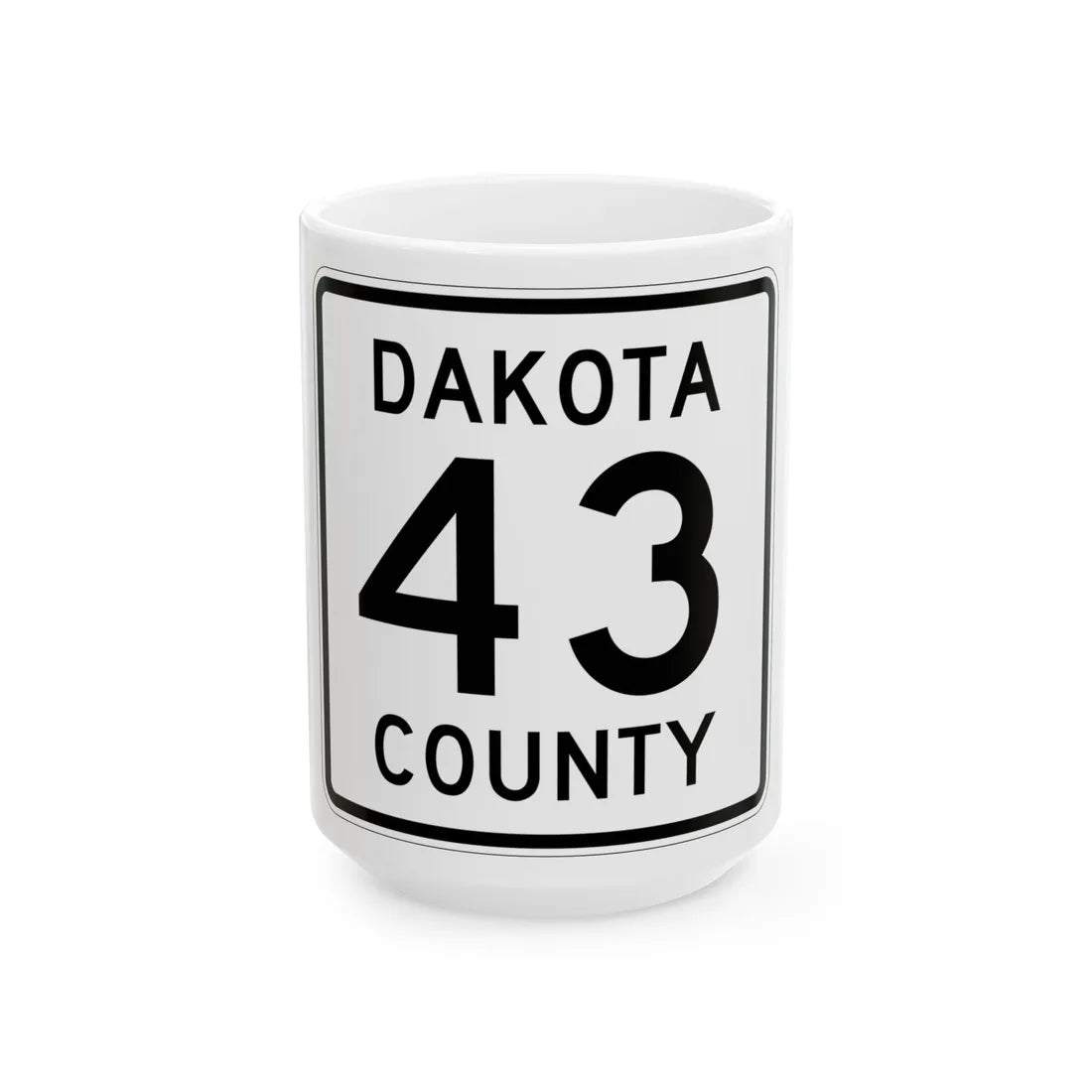 Dakota County Route 43 MN (Minnesota) (Road Sign) White Coffee Mug 15oz - Go Mug Yourself