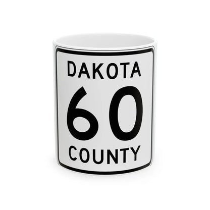 Dakota County Route 60 MN (Minnesota) (Road Sign) White Coffee Mug 11oz - Go Mug Yourself