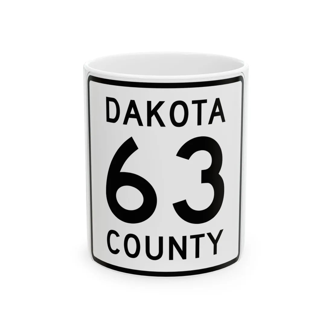 Dakota County Route 63 (Minnesota) (Road Sign) White Coffee Mug 11oz - Go Mug Yourself
