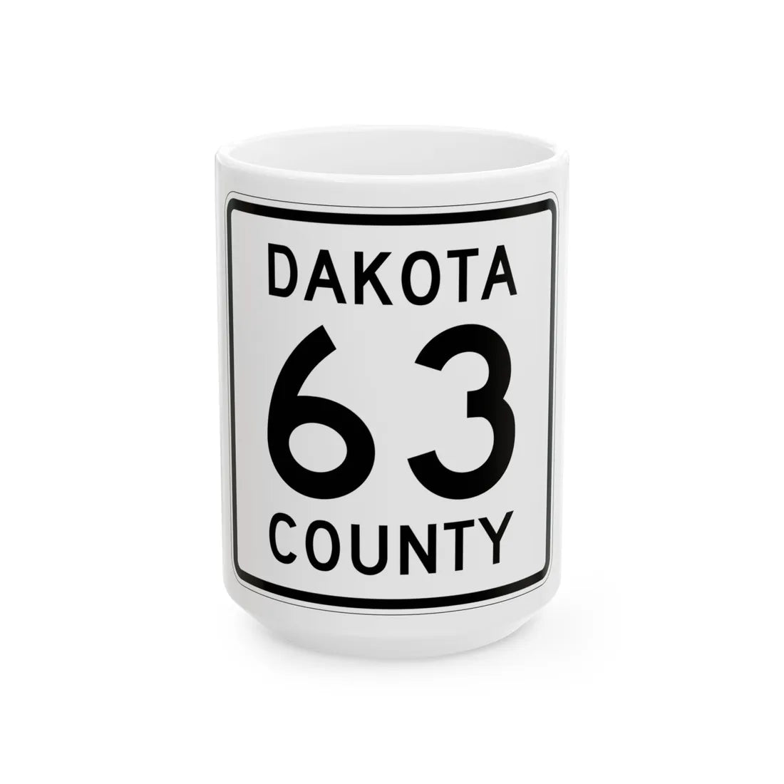Dakota County Route 63 (Minnesota) (Road Sign) White Coffee Mug 15oz - Go Mug Yourself
