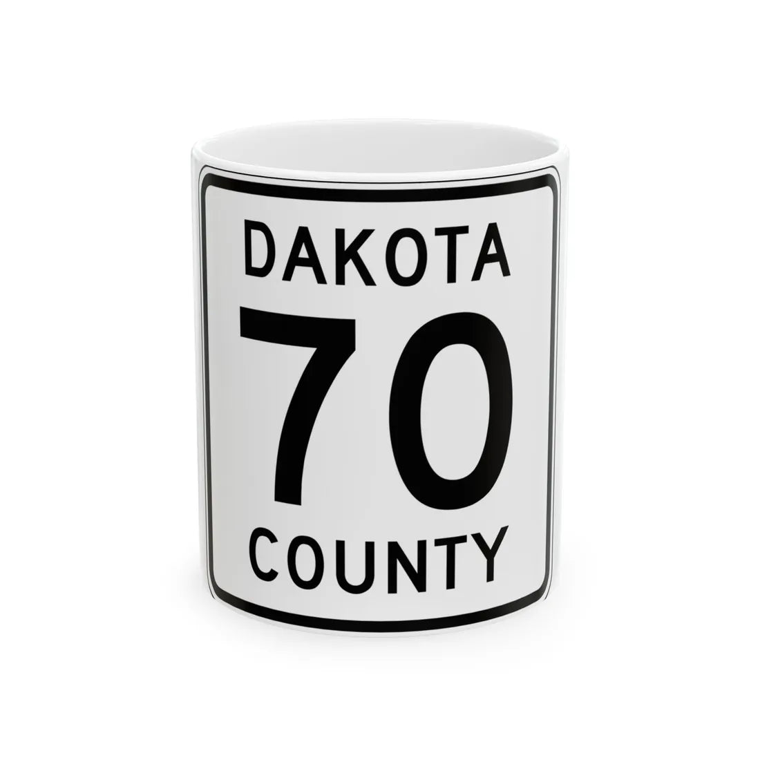 Dakota County Route 70 MN (Minnesota) (Road Sign) White Coffee Mug 11oz - Go Mug Yourself