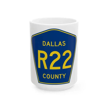 Dallas County Route R22 IA (Iowa) (Road Sign) White Coffee Mug 15oz - Go Mug Yourself