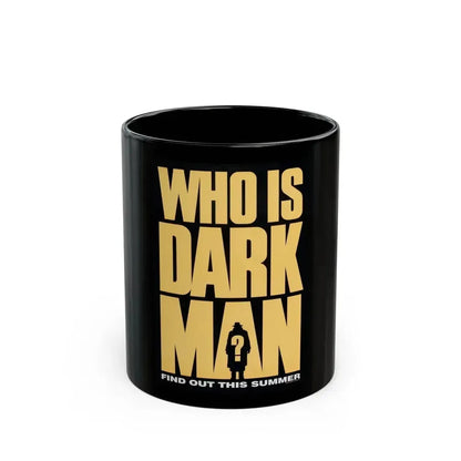 DARKMAN (TEASER) 1990 Movie Poster - Black Coffee Mug 11oz - Go Mug Yourself
