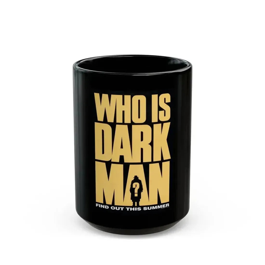 DARKMAN (TEASER) 1990 Movie Poster - Black Coffee Mug 15oz - Go Mug Yourself
