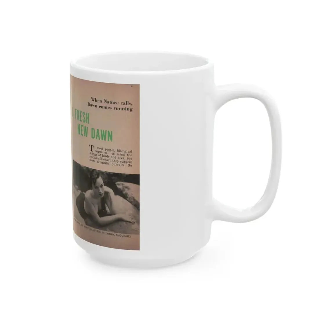 Dawn Richard #34 - [Pages 50 & 51] Including Pages 1 & 2 of 6 with, 2 B&W Photos, Start if Article+Captions from People Today Pocket Mag. Nov. '57 (Vintage Female Icon) White Coffee Mug - Go Mug Yourself