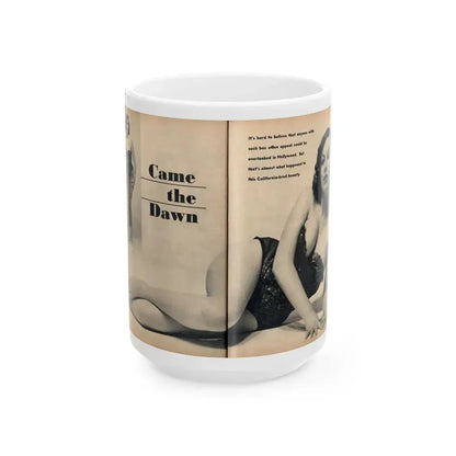 Dawn Richard #41 - [Pages 30 & 31] Including Pages 1 & 2 of 4 with B&W 1 Small+Centerfold from FOR MEN ONLY Mag. Nov. '57 (Vintage Female Icon) White Coffee Mug 15oz - Go Mug Yourself