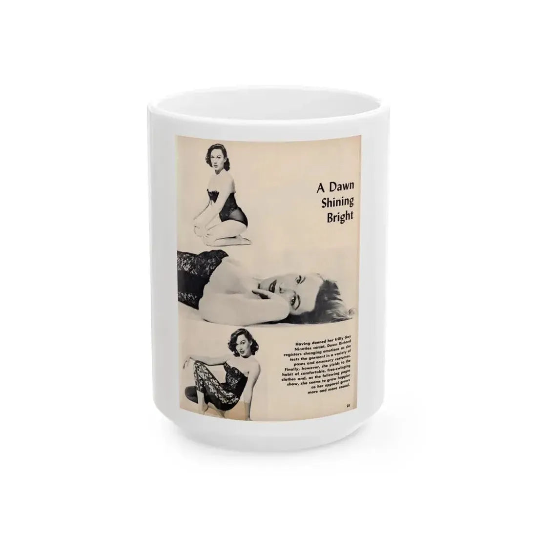 Dawn Richard #48 - [Pages 21] Including Pages 1 of 7 with, 3 B&W Photos & Caption from Moulin Rogue Mag. Jan. '59 (Vintage Female Icon) White Coffee Mug 15oz - Go Mug Yourself