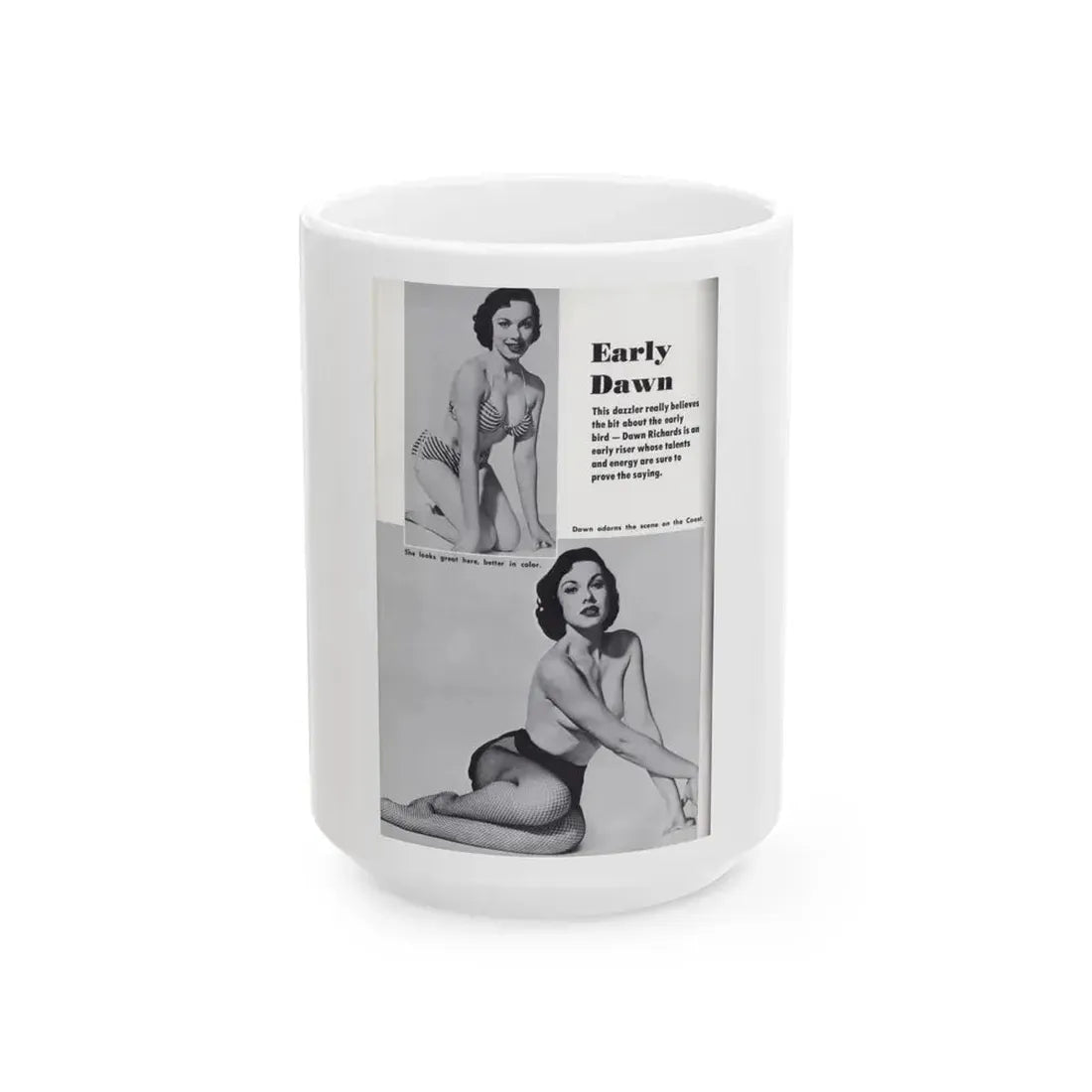 Dawn Richard #82 - [Pages 72] Including Pages 2 of 2 with, 2 B&W Pin-Up Photos plus 3 Caption from PICTURE SCOPE Digest Mag. May '57 1 (Vintage Female Icon) White Coffee Mug 15oz - Go Mug Yourself