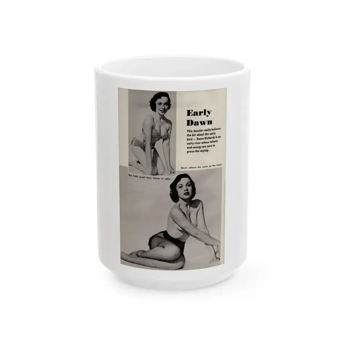 Dawn Richard #82 - [Pages 72] Including Pages 2 of 2 with, 2 B&W Pin-Up Photos plus 3 Caption from PICTURE SCOPE Digest Mag. May '57 (Vintage Female Icon) White Coffee Mug 15oz - Go Mug Yourself