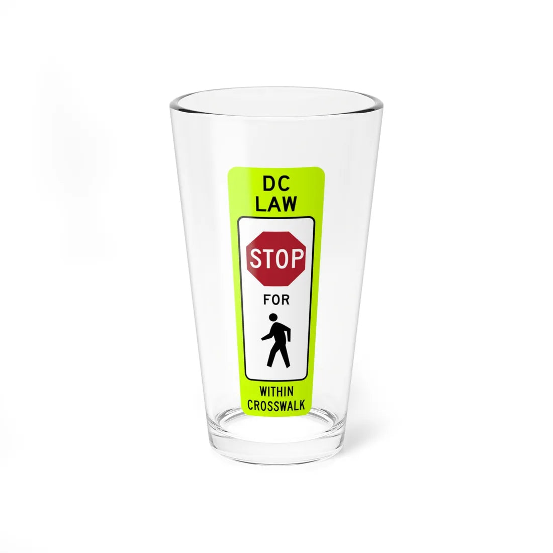 DDOT R1-6A (Washington) (Road Sign) Pint Glass 16oz 16oz - Go Mug Yourself