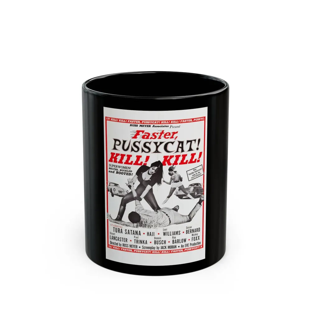 FASTER, PUSSYCAT! KILL! KILL! (2) 1965 Movie Poster - Black Coffee Mug-11oz-Go Mug Yourself