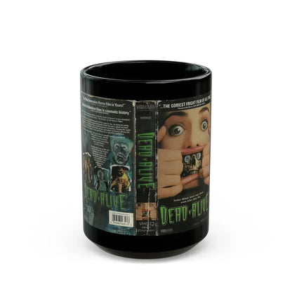 DEAD ALIVE (VHS COVER) - Black Coffee Mug 15oz - Go Mug Yourself