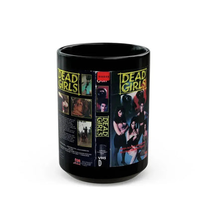 DEAD GIRLS (VHS COVER) - Black Coffee Mug 15oz - Go Mug Yourself
