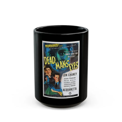 DEAD MAN'S EYES 1944 Movie Poster - Black Coffee Mug 15oz - Go Mug Yourself