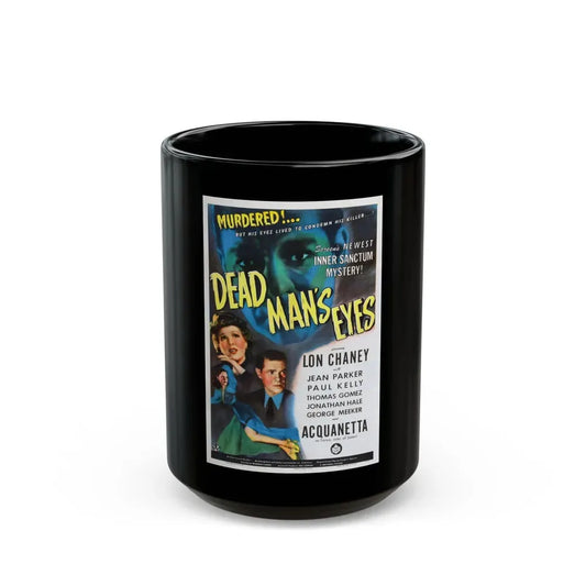 DEAD MAN'S EYES 1944 Movie Poster - Black Coffee Mug 15oz - Go Mug Yourself