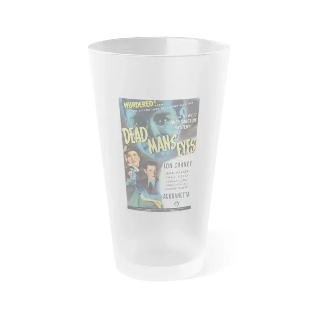 DEAD MAN'S EYES 1944 Movie Poster - Frosted Pint Glass 16oz Default Title - Go Mug Yourself