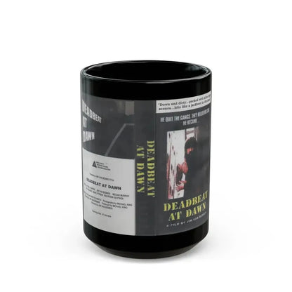 DEADBEAT AT DAWN (VHS COVER) - Black Coffee Mug 15oz - Go Mug Yourself