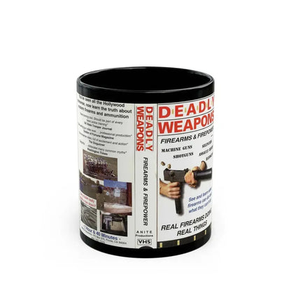 DEADLY WEAPONS FIREARMS AND FIREPOWER (VHS COVER) - Black Coffee Mug 11oz - Go Mug Yourself