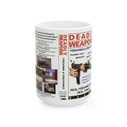 DEADLY WEAPONS FIREARMS AND FIREPOWER (VHS COVER) - White Coffee Mug 15oz - Go Mug Yourself
