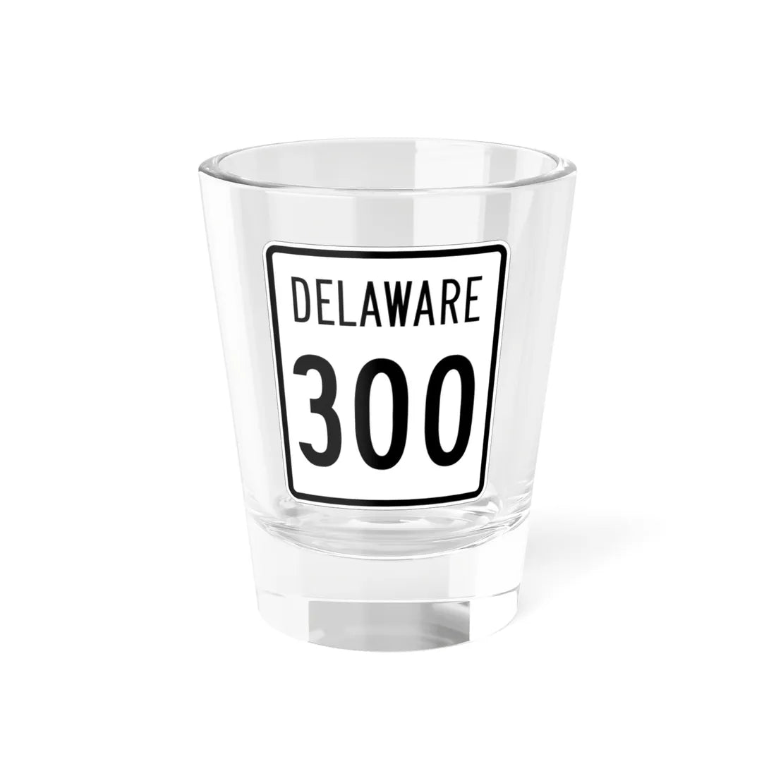 Delaware 300 1955 (Delaware) (Road Sign) Shot Glass 1.5oz 1.5oz - Go Mug Yourself
