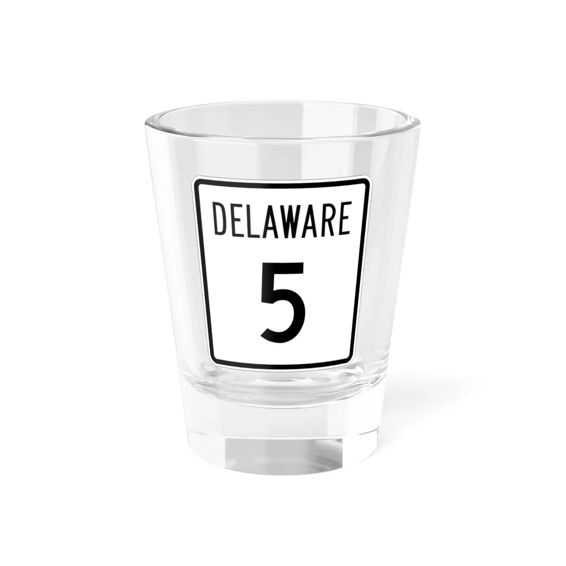 Delaware 5 1955 (Delaware) (Road Sign) Shot Glass 1.5oz 1.5oz - Go Mug Yourself