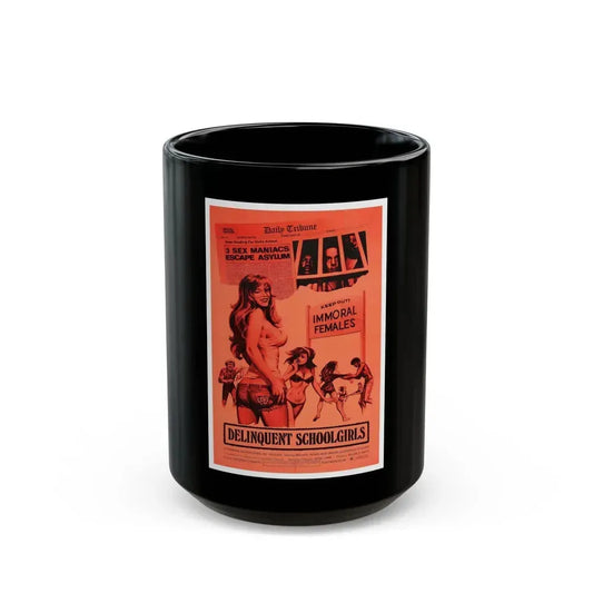DELINQUENT SCHOOLGIRLS (CARNAL MADNESS) 1975 Movie Poster - Black Coffee Mug 15oz - Go Mug Yourself