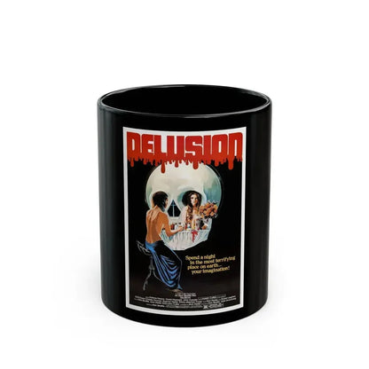 DELUSION (THE HOUSE WHERE DEATH LIVES) 1980 Movie Poster - Black Coffee Mug 11oz - Go Mug Yourself