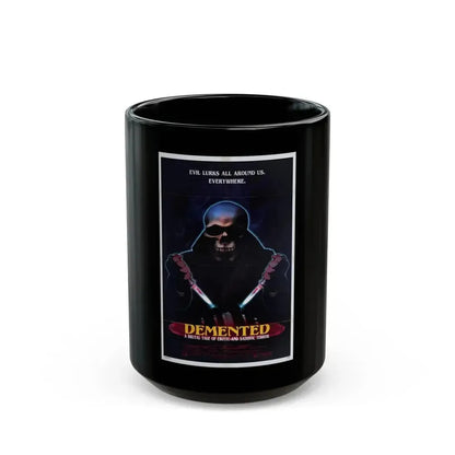 DEMENTED 1980 Movie Poster - Black Coffee Mug 15oz - Go Mug Yourself