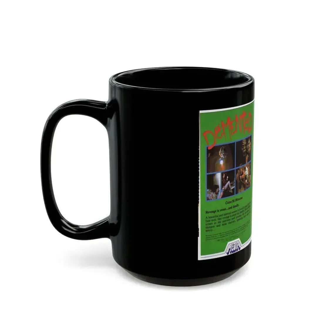 DEMENTED (VHS COVER) - Black Coffee Mug - Go Mug Yourself