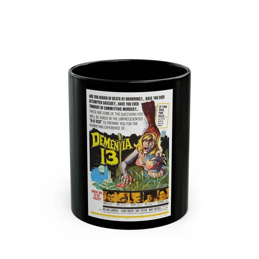 DEMENTIA 13 (THE HAUNTED AND THE HUNTED) 1963 Movie Poster - Black Coffee Mug 11oz - Go Mug Yourself