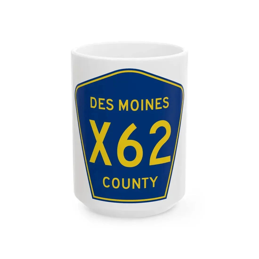 Des Moines County Route X62 IA (Iowa) (Road Sign) White Coffee Mug 15oz - Go Mug Yourself