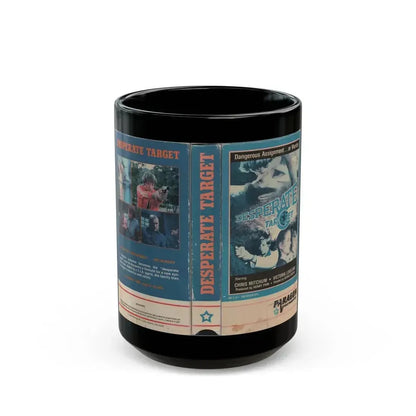 DESPERATE TARGET (VHS COVER) - Black Coffee Mug 15oz - Go Mug Yourself
