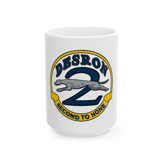 Desron 2 Second to none (U.S. Navy) White Coffee Mug 15oz - Go Mug Yourself