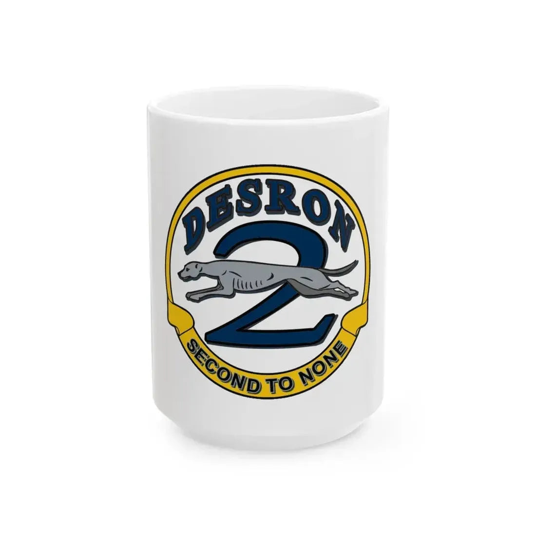 Desron 2 Second to none (U.S. Navy) White Coffee Mug 15oz - Go Mug Yourself