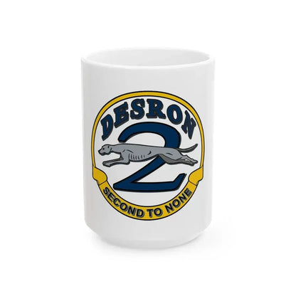 Desron 2 Second to none (U.S. Navy) White Coffee Mug 15oz - Go Mug Yourself