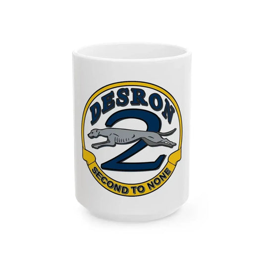 Desron 2 Second to none (U.S. Navy) White Coffee Mug 15oz - Go Mug Yourself