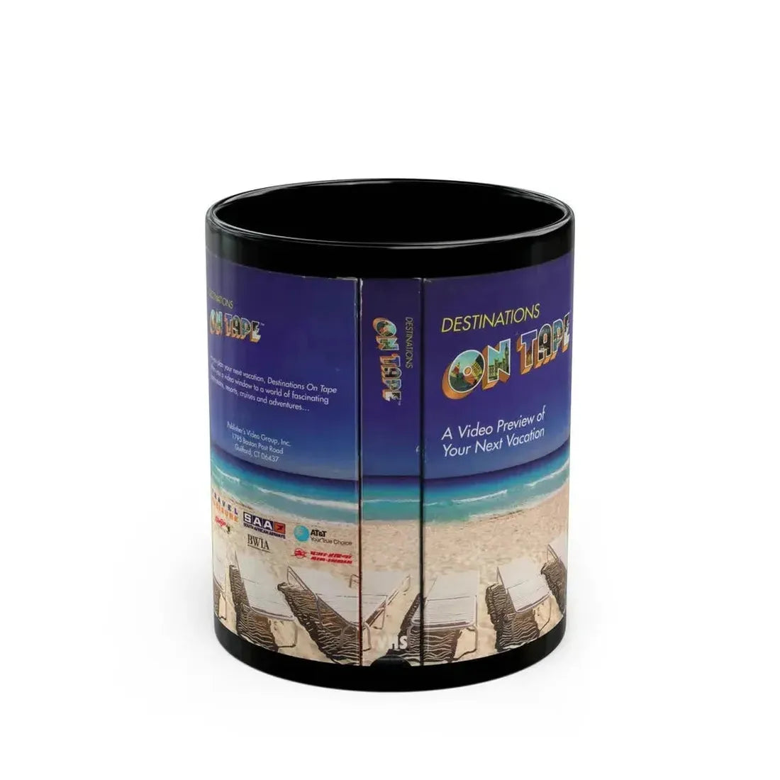 DESTINATIONS ON TAPE A VIDEO PREVIEW OF YOUR NEXT VACATION (VHS COVER) - Black Coffee Mug 11oz - Go Mug Yourself