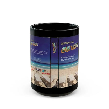 DESTINATIONS ON TAPE A VIDEO PREVIEW OF YOUR NEXT VACATION (VHS COVER) - Black Coffee Mug 15oz - Go Mug Yourself