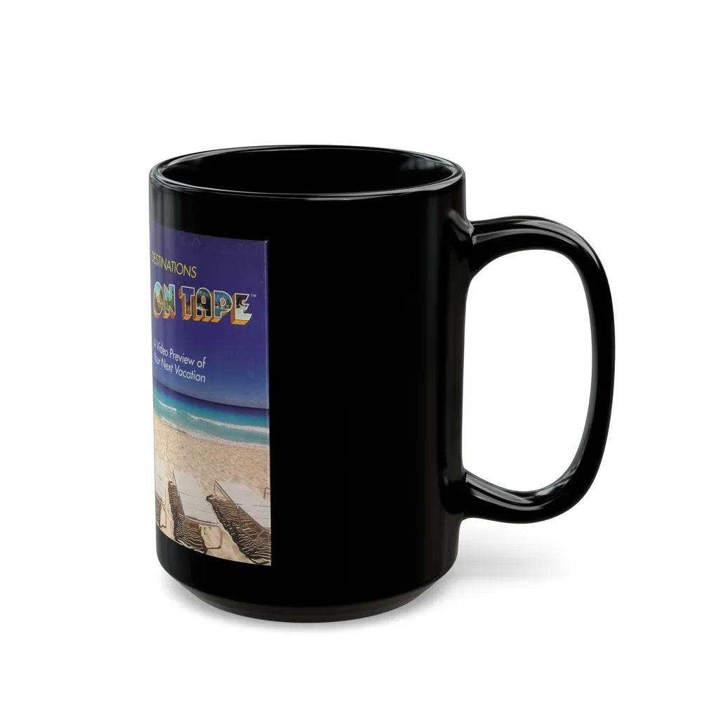 DESTINATIONS ON TAPE A VIDEO PREVIEW OF YOUR NEXT VACATION (VHS COVER) - Black Coffee Mug-Go Mug Yourself