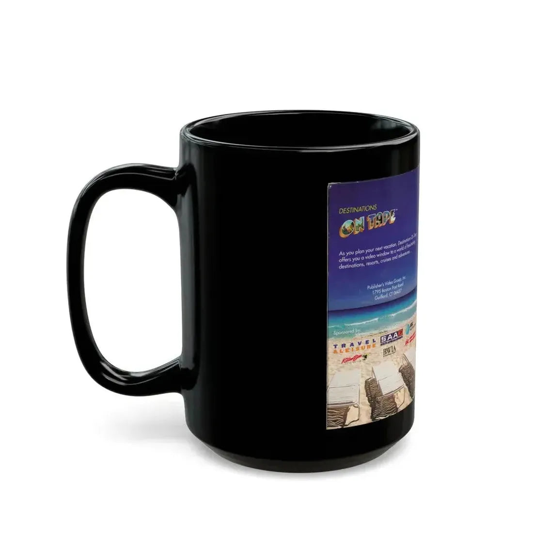 DESTINATIONS ON TAPE A VIDEO PREVIEW OF YOUR NEXT VACATION (VHS COVER) - Black Coffee Mug - Go Mug Yourself