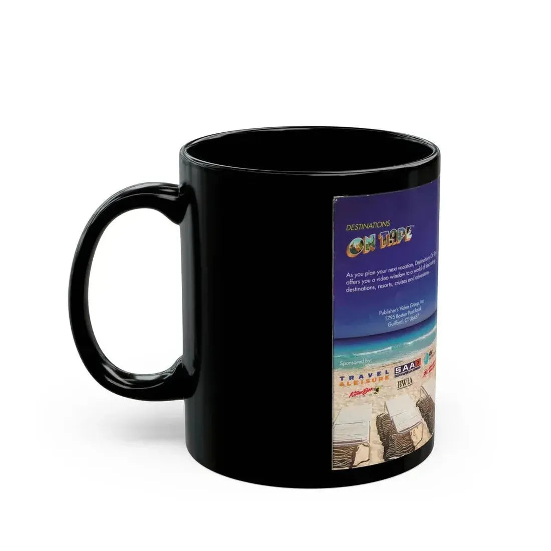 DESTINATIONS ON TAPE A VIDEO PREVIEW OF YOUR NEXT VACATION (VHS COVER) - Black Coffee Mug - Go Mug Yourself