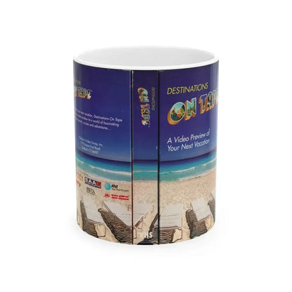 DESTINATIONS ON TAPE A VIDEO PREVIEW OF YOUR NEXT VACATION (VHS COVER) - White Coffee Mug 11oz - Go Mug Yourself