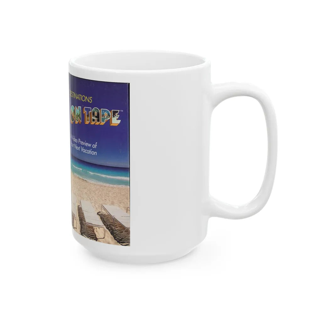 DESTINATIONS ON TAPE A VIDEO PREVIEW OF YOUR NEXT VACATION (VHS COVER) - White Coffee Mug-Go Mug Yourself